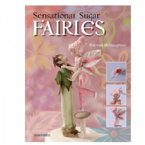 Sensational Sugar Fairies - Frances McNaughton