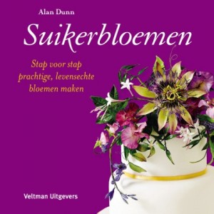 Suikerbloemen - Sugar Flower Skills - Alan Dunn