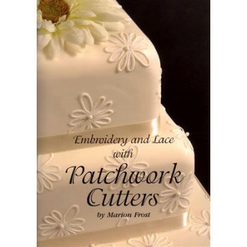 Patchwork Cutters Book Embroidery and Lace booklet
