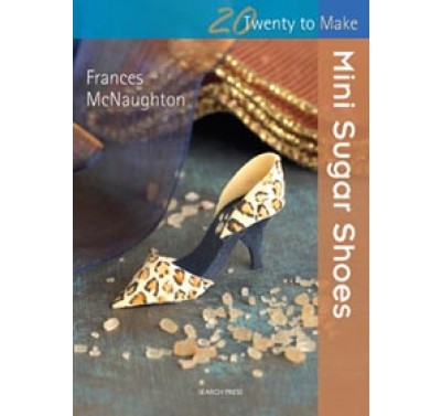 Twenty to make Mini Sugar Shoes- Frances McNaughton